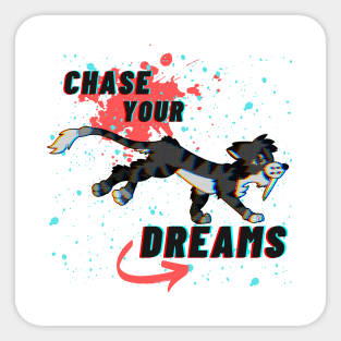 CHASE YOUR DREAMS! Cat Sticker